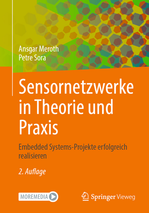 Sensornetzwerke in Theorie und Praxis - Ansgar Meroth, Petre Sora