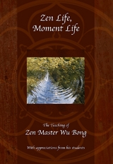 Zen Life, Moment Life - Wu Bong