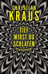 Tief wirst du schlafen - Christian Kraus