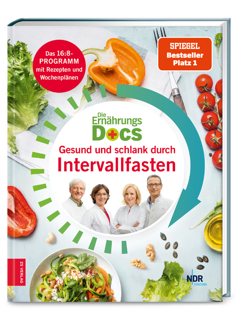 Die Ernährungs-Docs – Gesund und schlank durch Intervallfasten - Silja Schäfer, Jörn Klasen, Anne Fleck, Matthias Riedl