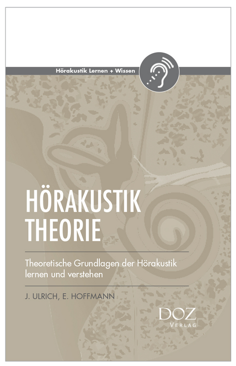 Hörakustik Theorie - Jens Ulrich, Eckhard Hoffmann