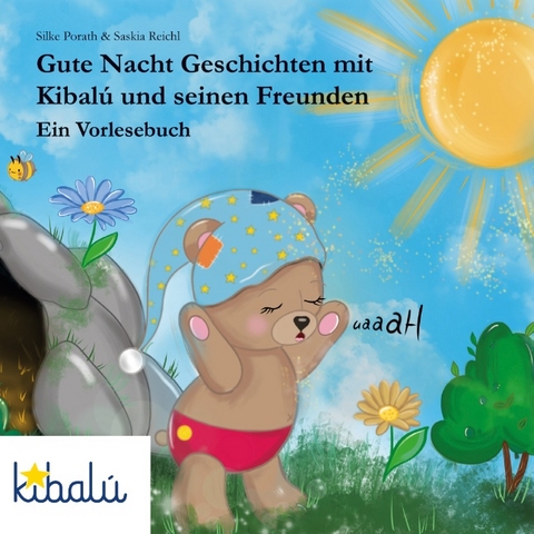 Gute Nacht Geschichten mit Kibalú und seinen Freunden - Silke Porath