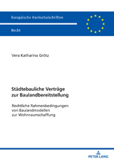 Städtebauliche Verträge zur Baulandbereitstellung - Vera Katharina Grötz