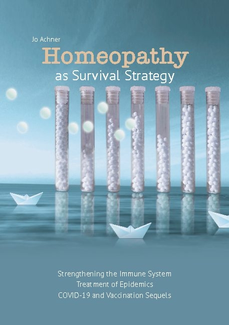 Homeopathy as Survival Strategy - Jo Achner