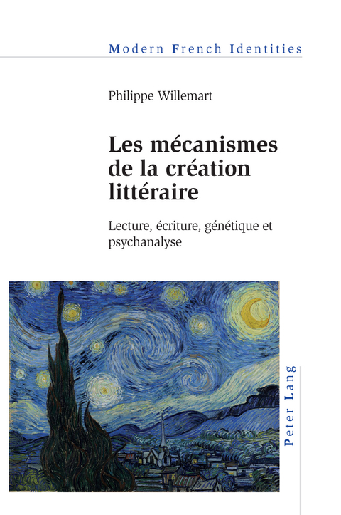 Les mécanismes de la création littéraire - Philippe Willemart