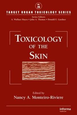 Toxicology of the Skin -  Nancy A. Monteiro-Riviere