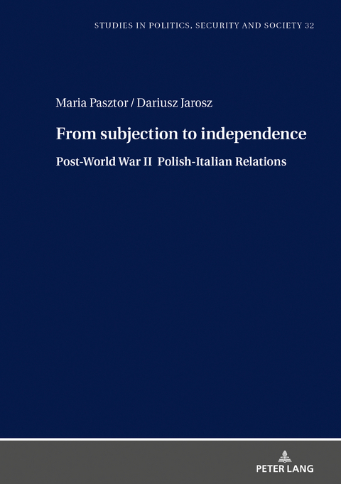 From Subjection to Independence - Dariusz Jarosz, Maria Pasztor