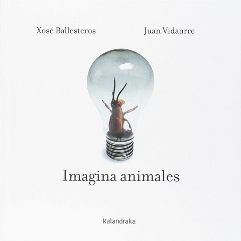 Imagina animales - Xosé Ballesteros, Juan Vidaurre