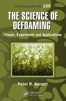 The Science of Defoaming - UK) Garrett Peter R. (The University of Manchester