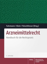 Arzneimittelrecht - Fuhrmann, Stefan; Klein, Bodo; Fleischfresser, Andreas