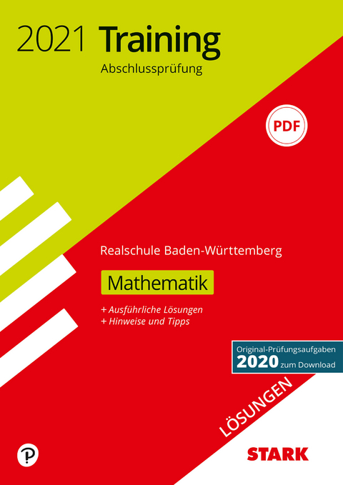 STARK Lösungen zu Training Abschlussprüfung Realschule 2021 - Mathematik - BaWü