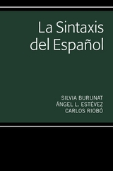 La Sintaxis del Español - Silvia Burunat, Ángel L Estévez, Carlos Riobó