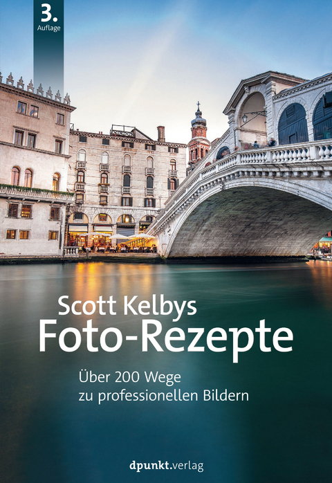 Scott Kelbys Foto-Rezepte - Scott Kelby