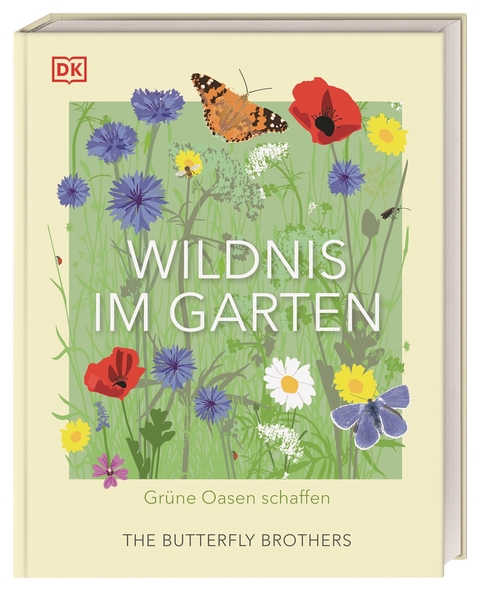 Wildnis im Garten - Jim und Joel Ashton