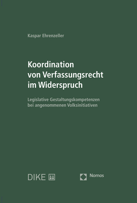 Koordination von Verfassungsrecht im Widerspruch - Kaspar Ehrenzeller