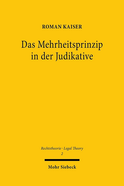 Das Mehrheitsprinzip in der Judikative - Roman Kaiser