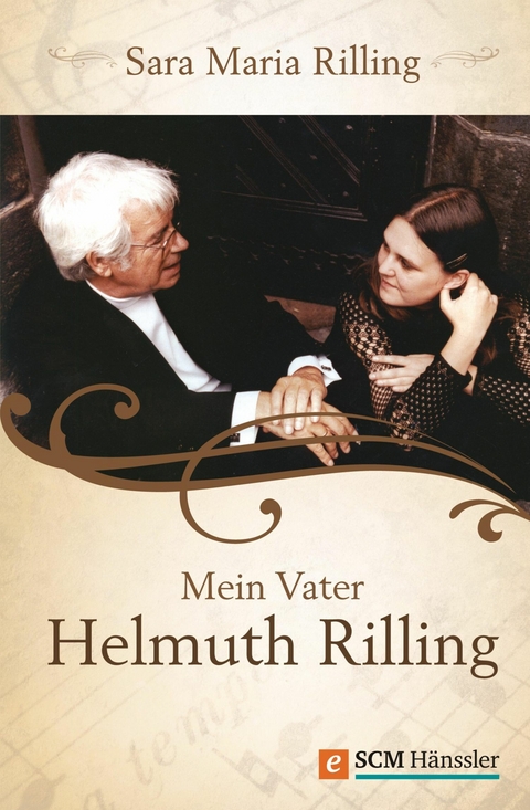 Mein Vater Helmuth Rilling - Sara Maria Rilling