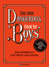 Das neue Dangerous Book for Boys - Iggulden, Conn; Iggulden, Arthur; Iggulden, Cameron