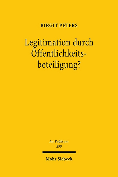 Legitimation durch Öffentlichkeitsbeteiligung? - Birgit Peters