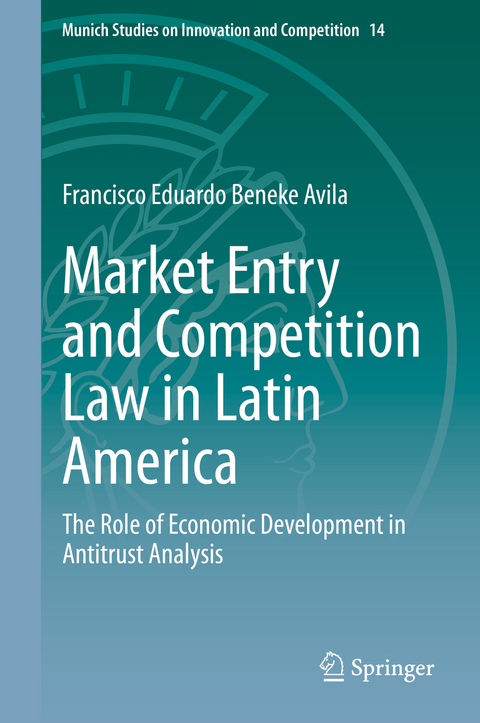 Market Entry and Competition Law in Latin America - Francisco Eduardo Beneke Avila