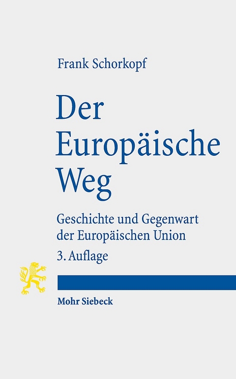 Der Europäische Weg - Frank Schorkopf