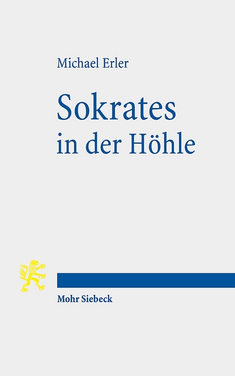 Sokrates in der Höhle - Michael Erler