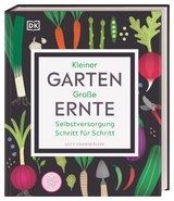 Kleiner Garten - große Ernte - Lucy Chamberlain