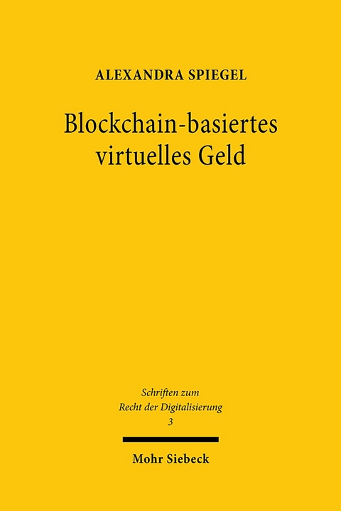 Blockchain-basiertes virtuelles Geld - Alexandra Spiegel