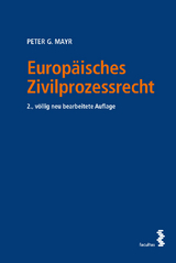 Europäisches Zivilprozessrecht - Peter G. Mayr