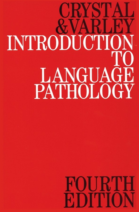 Introduction to Language Pathology - David Crystal, Rosemary Varley