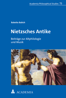 Nietzsches Antike - Babette Babich