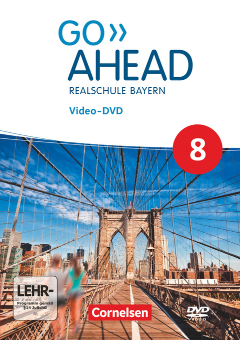 Go Ahead - Realschule Bayern 2017 - 8. Jahrgangsstufe