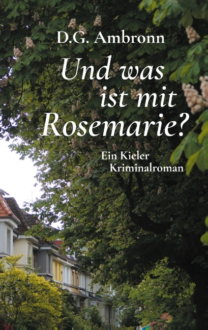 Und was ist mit Rosemarie? - D.G. Ambronn