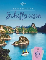 LONELY PLANET Bildband Legendäre Schiffsreisen