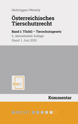 Österreichisches Tierschutzrecht - Holger Herbrüggen, Wolfgang Wessely