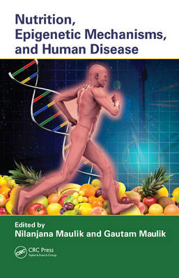 Nutrition, Epigenetic Mechanisms, and Human Disease - 