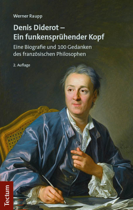 Denis Diderot - Ein funkensprühender Kopf - Werner Raupp