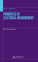 Principles of Electrical Measurement -  Slawomir Tumanski