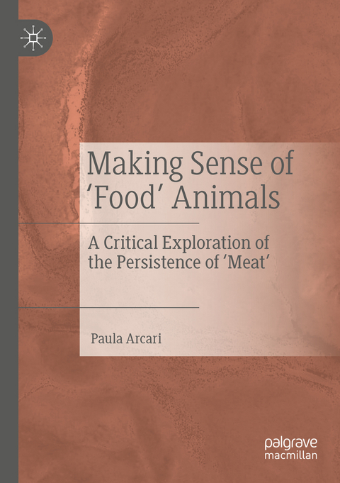 Making Sense of ‘Food’ Animals - Paula Arcari