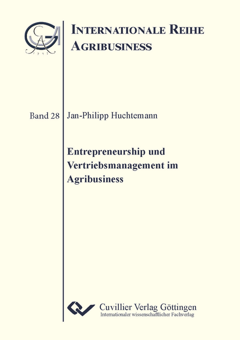 Entrepreneurship und Vertriebsmanagement im Agribusiness - Jan-Philipp Huchtemann