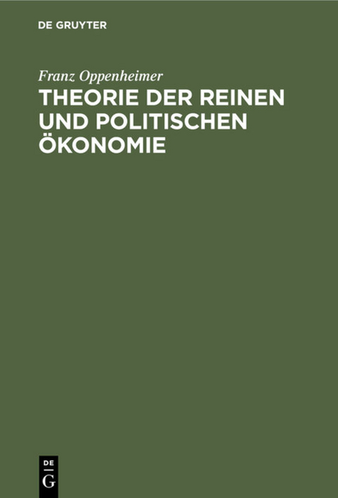 Theorie der reinen und politischen Ökonomie - Franz Oppenheimer