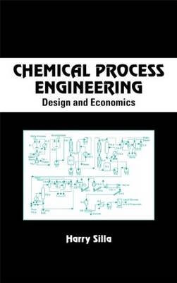 Chemical Process Engineering -  Harry Silla