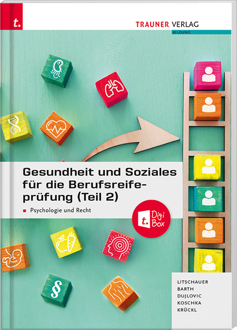 Gesundheit und Soziales für die Berufsreifeprüfung (Teil 2) - Franz Litschauer, Alfred Barth, Tanja Dujlovic, Ingrid Koschka, Karl Krückl