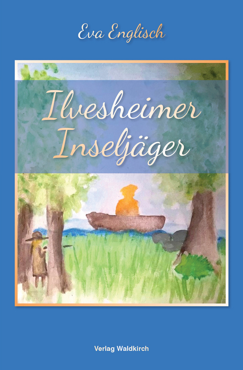 Ilvesheimer Inseljäger - Eva Englisch