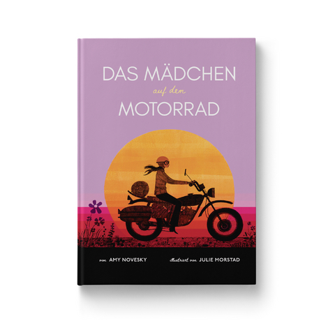 Das Mädchen auf dem Motorrad - Amy Novesky