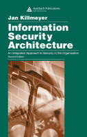 Information Security Architecture -  Jan Killmeyer