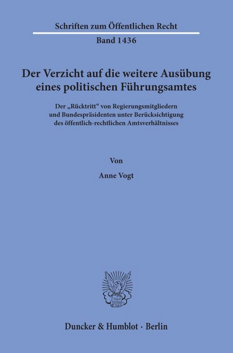 Der Verzicht auf die weitere Ausübung eines politischen Führungsamtes. - Anne Vogt