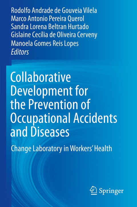 Collaborative Development for the Prevention of Occupational Accidents and Diseases - 