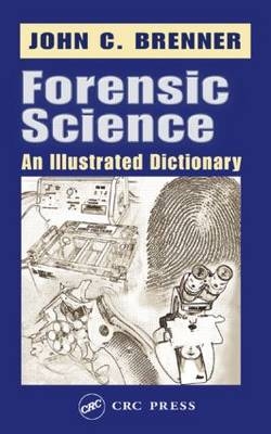 Forensic Science -  John C. Brenner