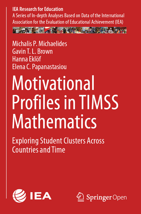 Motivational Profiles in TIMSS Mathematics - Michalis P. Michaelides, Gavin T. L. Brown, Hanna Eklöf, Elena C. Papanastasiou